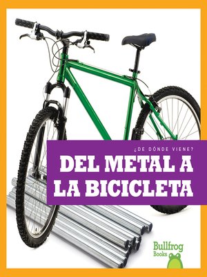 cover image of Del metal a la bicicleta (From Metal to Bicycle)